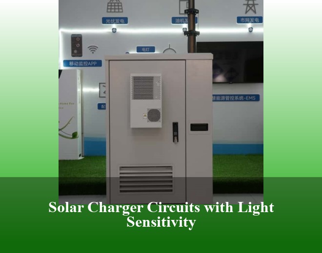 Solar Charger Circuits with Light Sensitivity